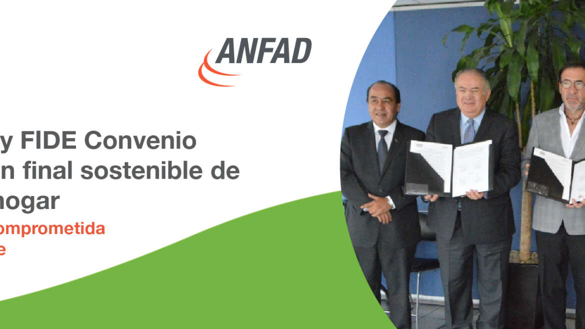 La ANFAD y el FIDE firman Convenio para la elaboración de modelo de disposición final sostenible de productos del hogar